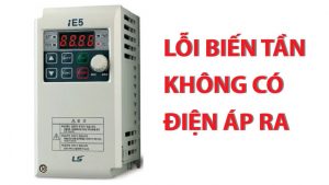 biến tần không có điện áp ra